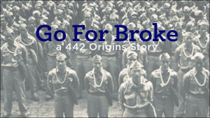 image of Go For Broke, A 442 Origins Story movie